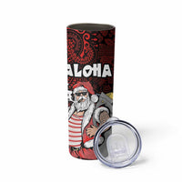 Hawaii Aloha Santa Claus Funny Polynesian Tattoo Skinny Tumbler Red Color LT03 - Polynesian Pride