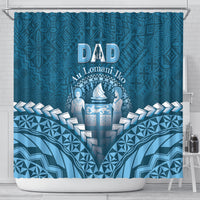 Fiji Happy Father's Day Shower Curtain Au Lomani Iko Dad Polynesian Tribal