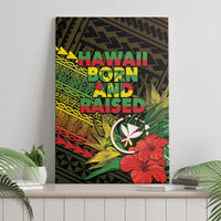 Hawaii Born and Raised Canvas Wall Art Kanaka Maoli Flag Day