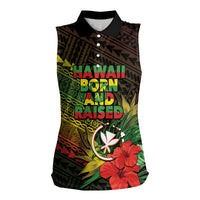 Personalized Hawaii Born and Raised Women Sleeveless Polo Shirt Kanaka Maoli Flag Day LT05 Female Reggae - Polynesian Pride
