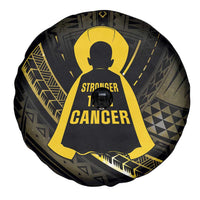 Polynesia Childhood Cancer Awareness Spare Tire Cover You Are Stronger Than Cancer LT05 - Polynesian Pride