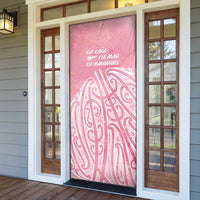 Breast Cancer Awareness Maori Door Cover Kia Kaha Kia Maia Kia Manawanui LT7 - Polynesian Pride