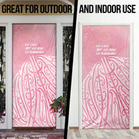 Breast Cancer Awareness Maori Door Cover Kia Kaha Kia Maia Kia Manawanui LT7 - Polynesian Pride