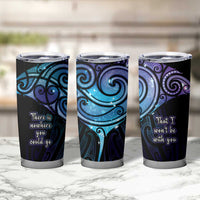Aotearoa Maori Te Whai Rahi Tumbler Cup Tala - Nowhere You Could Go That I Won't Be With You LT7 - Polynesian Pride