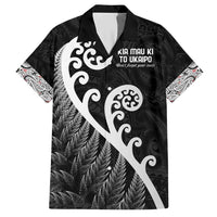 Kia Mau Ki To Ukaipo Hawaiian Shirt Te Reo Maori Koru Fern Art LT9 Black - Polynesian Pride