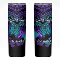 Suicide Awareness Your Story Is Not Over Yet Skinny Tumbler Polynesian Butterfly Tattoo LT14 Purple - Polynesian Pride