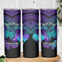Suicide Awareness Your Story Is Not Over Yet Skinny Tumbler Polynesian Butterfly Tattoo LT14 - Polynesian Pride