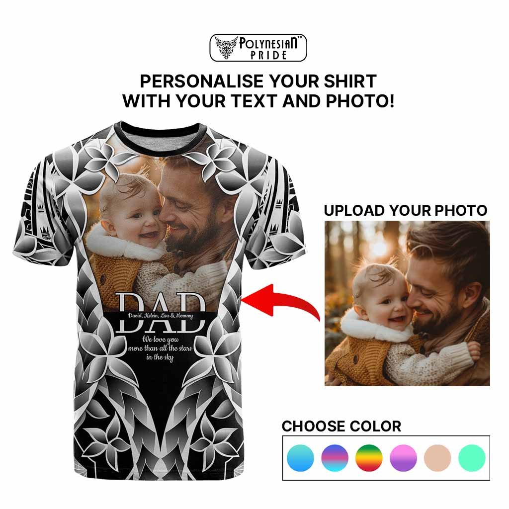 Custom Upload Photo Happy Father's Day - Best Dad Ever T Shirt Polynesian Plumeria Tribal Art CTM09 - Polynesian Pride
