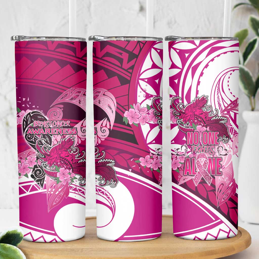 Breast Cancer Awareness Hawaii Skinny Tumbler Polynesia Girl Nobody Fights Alone DT02 - Polynesian Pride