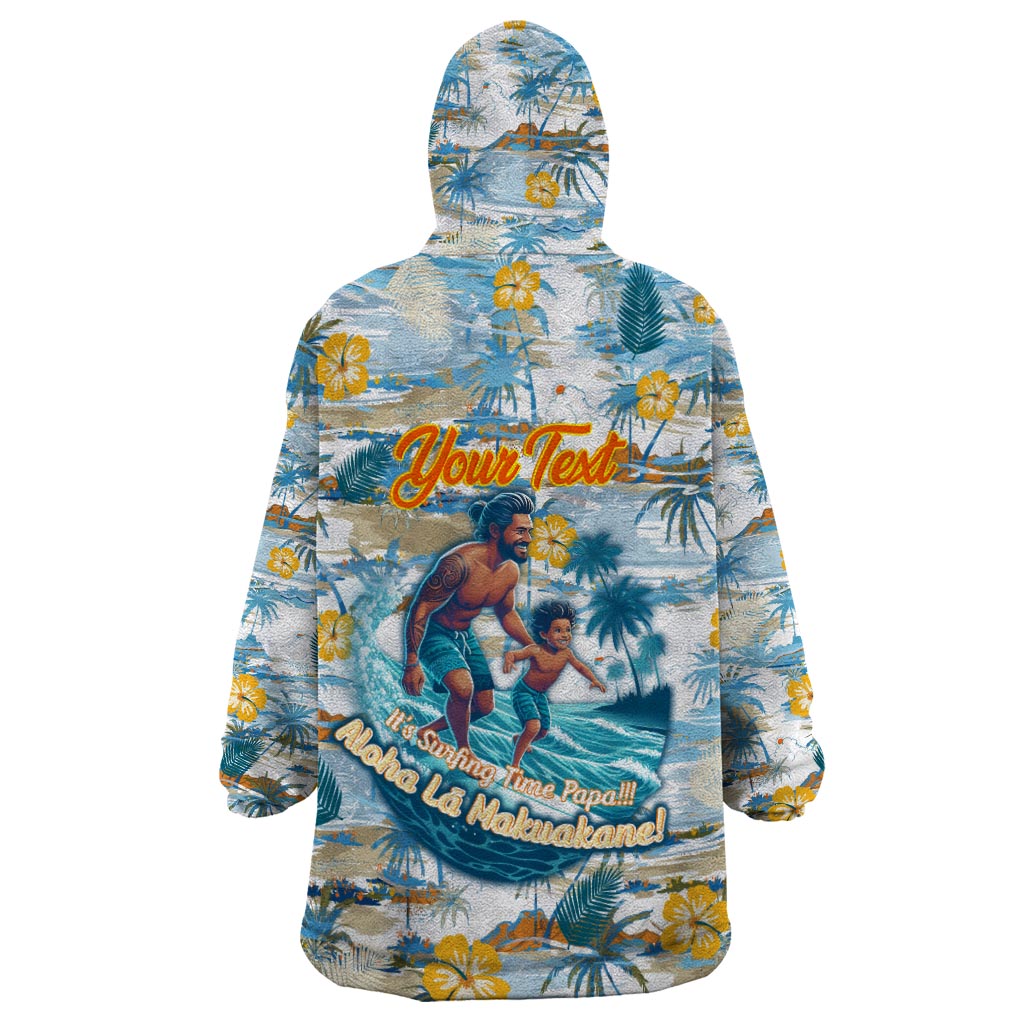 Hawaii Father's Day It's Surfing Time Wearable Blanket Hoodie Aloha Lā Makuakane