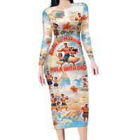 Hawaii Father's Day Long Sleeve Bodycon Dress Hula With Dad DT02 Long Dress Art - Polynesian Pride