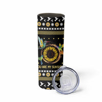 Hummingbird Sunflower Christmas Skinny Tumbler You Are My Sunshine DT03 - Polynesian Pride