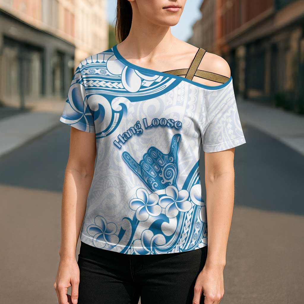 Aloha Hawaii Shaka Cross Shoulder Shirt Hang Loose Blue Version DT05 - Polynesian Pride