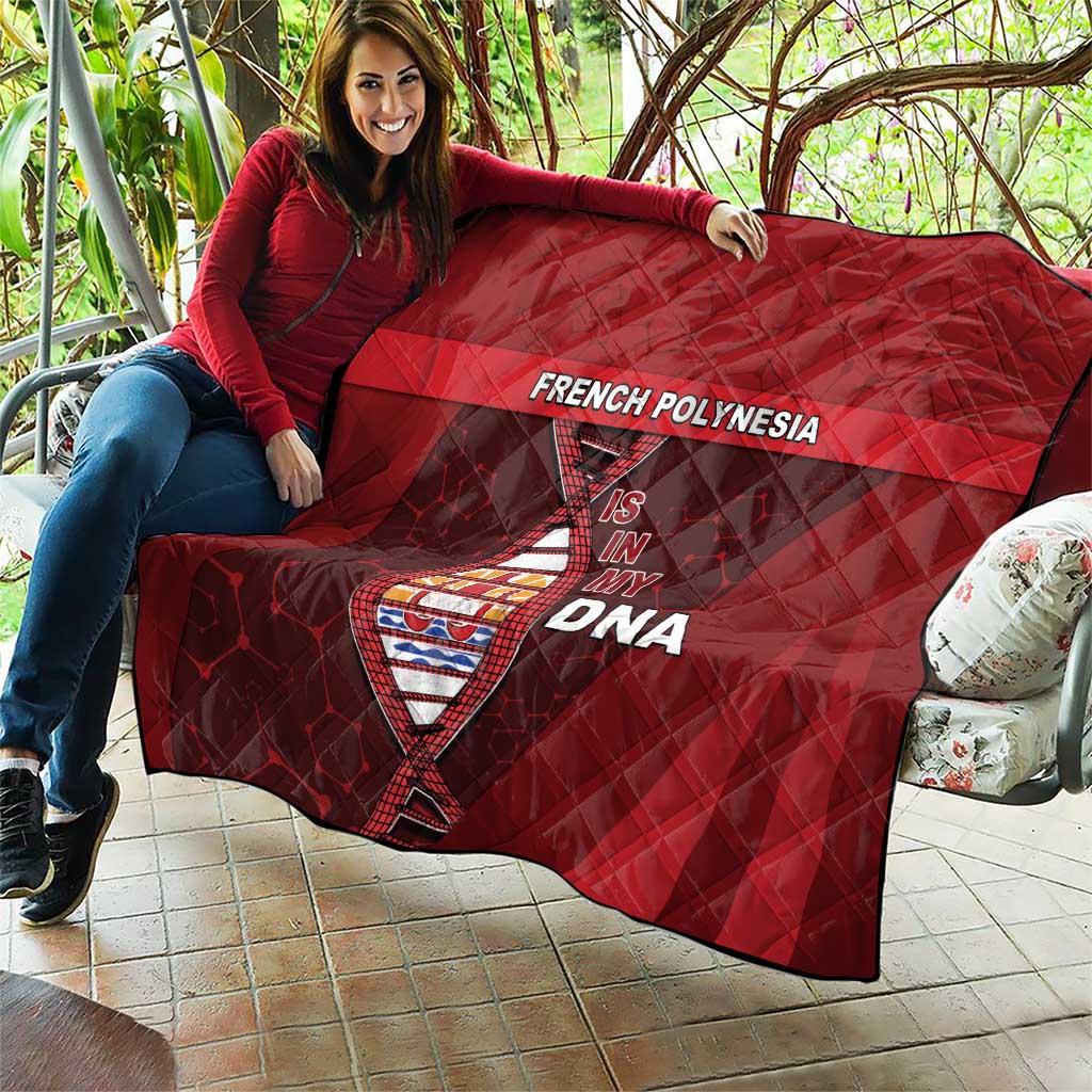 French Polynesia Is In My DNA Quilt - Polynesian Pride