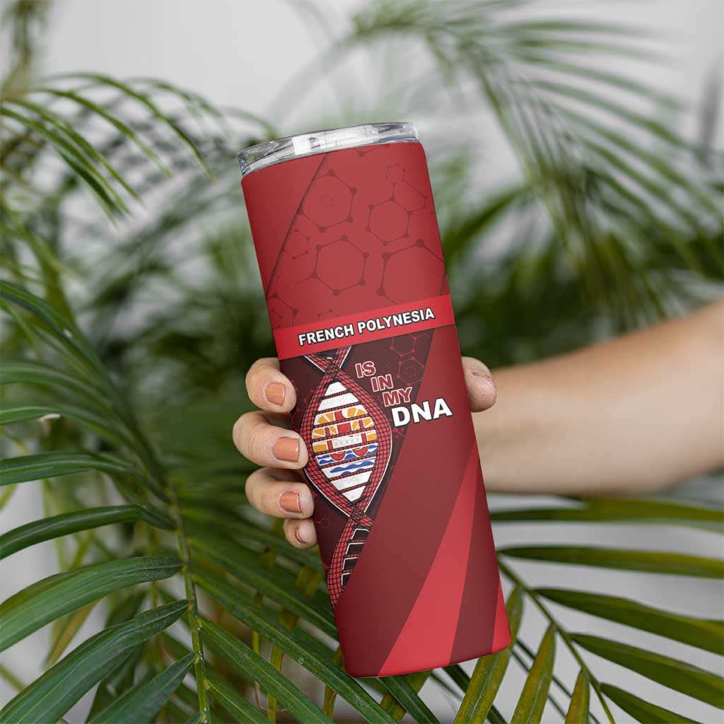 French Polynesia Is In My DNA Skinny Tumbler DT05 - Polynesian Pride
