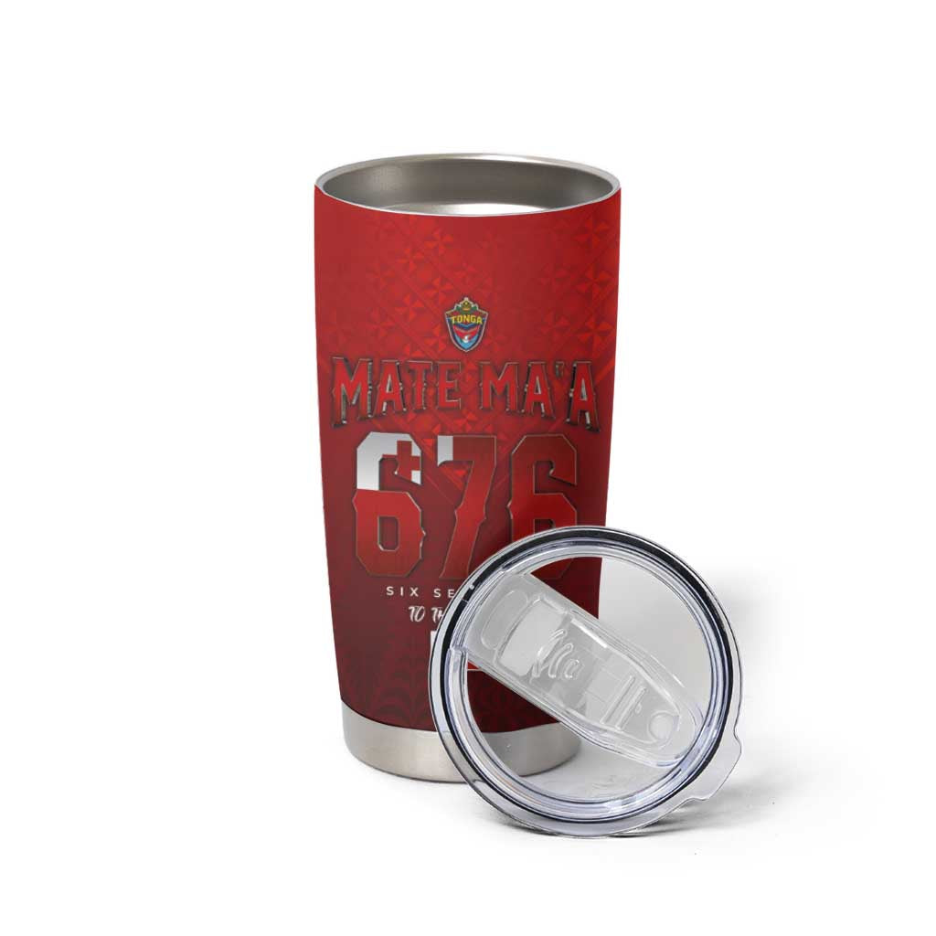 Mate Ma'a Tonga Rugby Tumbler Cup Six Seven Six to The World