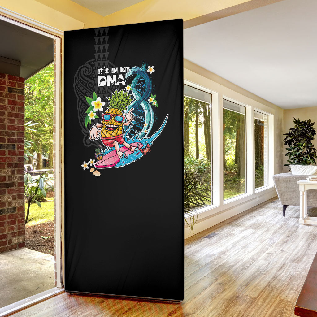 Hawaii Pineapple Surfing Door Cover It's in My DNA - Kakau and Polynesian Pattern LT03 - Polynesian Pride