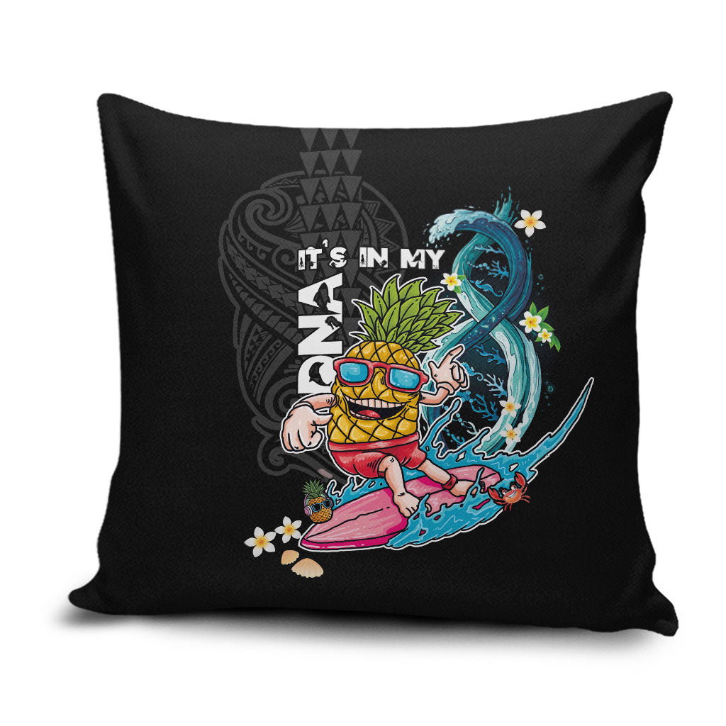 Hawaii Pineapple Surfing Pillow Cover It's in My DNA - Kakau and Polynesian Pattern LT03 Black - Polynesian Pride