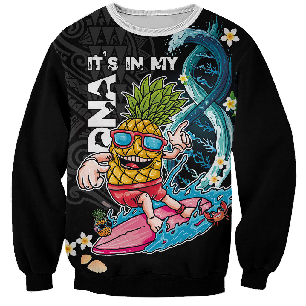 Hawaii Pineapple Surfing Sweatshirt It's in My DNA - Kakau and Polynesian Pattern LT03 Unisex Black - Polynesian Pride