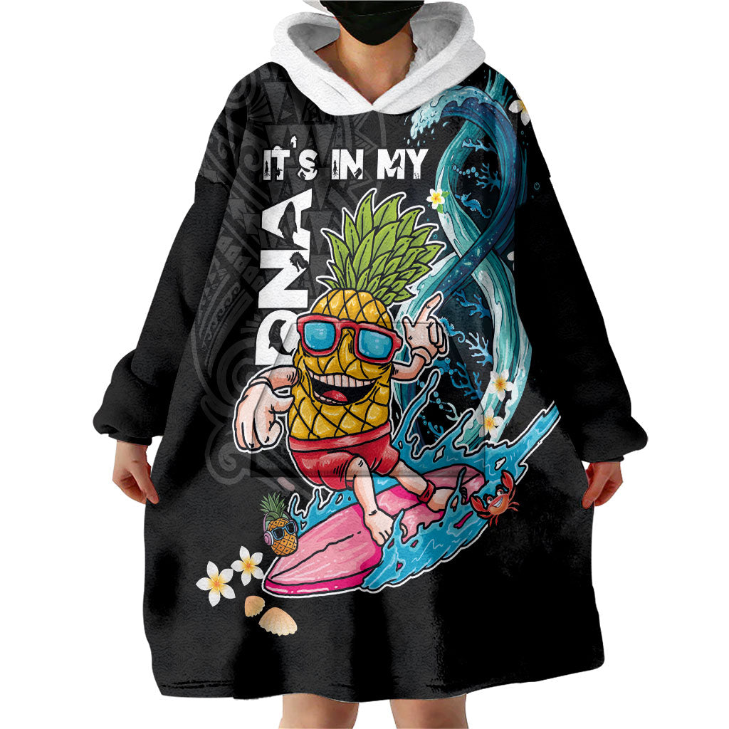Hawaii Pineapple Surfing Wearable Blanket Hoodie It's in My DNA - Kakau and Polynesian Pattern LT03 - Polynesian Pride