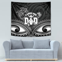 Happy Father's Day Tapestry I Love You Dad Polynesian Style