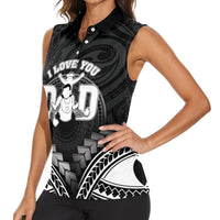 Personalised Happy Father's Day Women Sleeveless Polo Shirt I Love You Dad Polynesian Style LT05 - Polynesian Pride