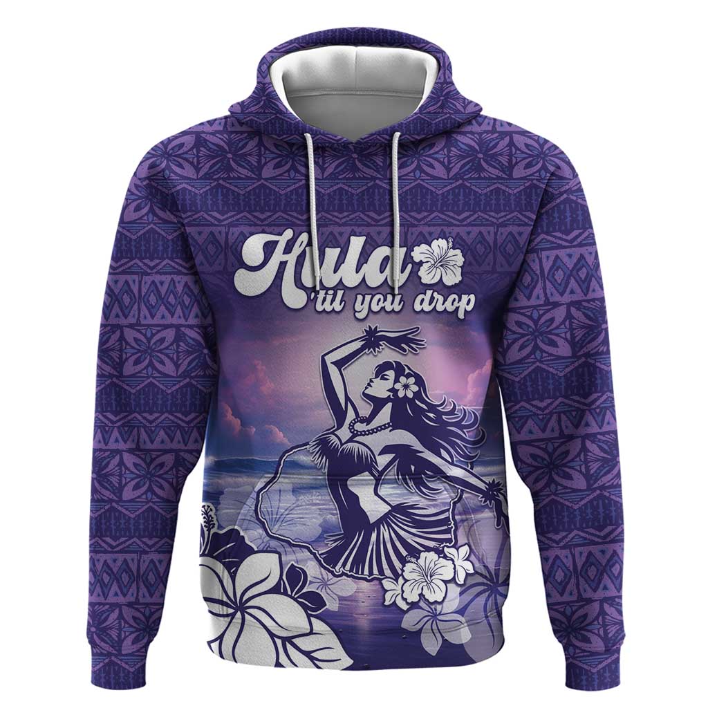 Aloha Hawaii Kauai Island Zip Hoodie Hula Till You Drop LT05 Pullover Hoodie Purple - Polynesian Pride