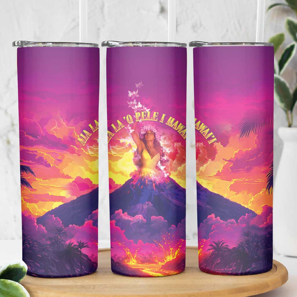 Hawaii Kilauea Volcano Skinny Tumbler There Is Pele Goddess Of The Volcano LT05 - Polynesian Pride