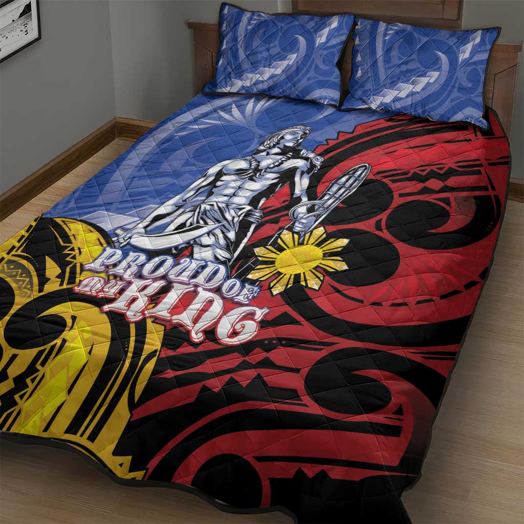 Philippines Lapu-Lapu Quilt Bed Set Proud Of My King