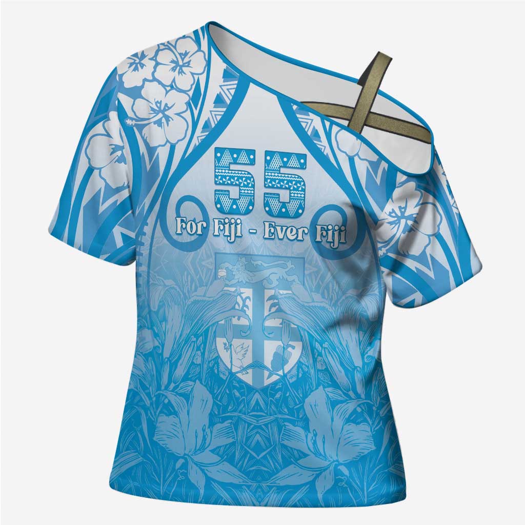 Fiji Day Cross Shoulder Shirt 55th Anniversary Forever Fiji LT05 Female Blue - Polynesian Pride