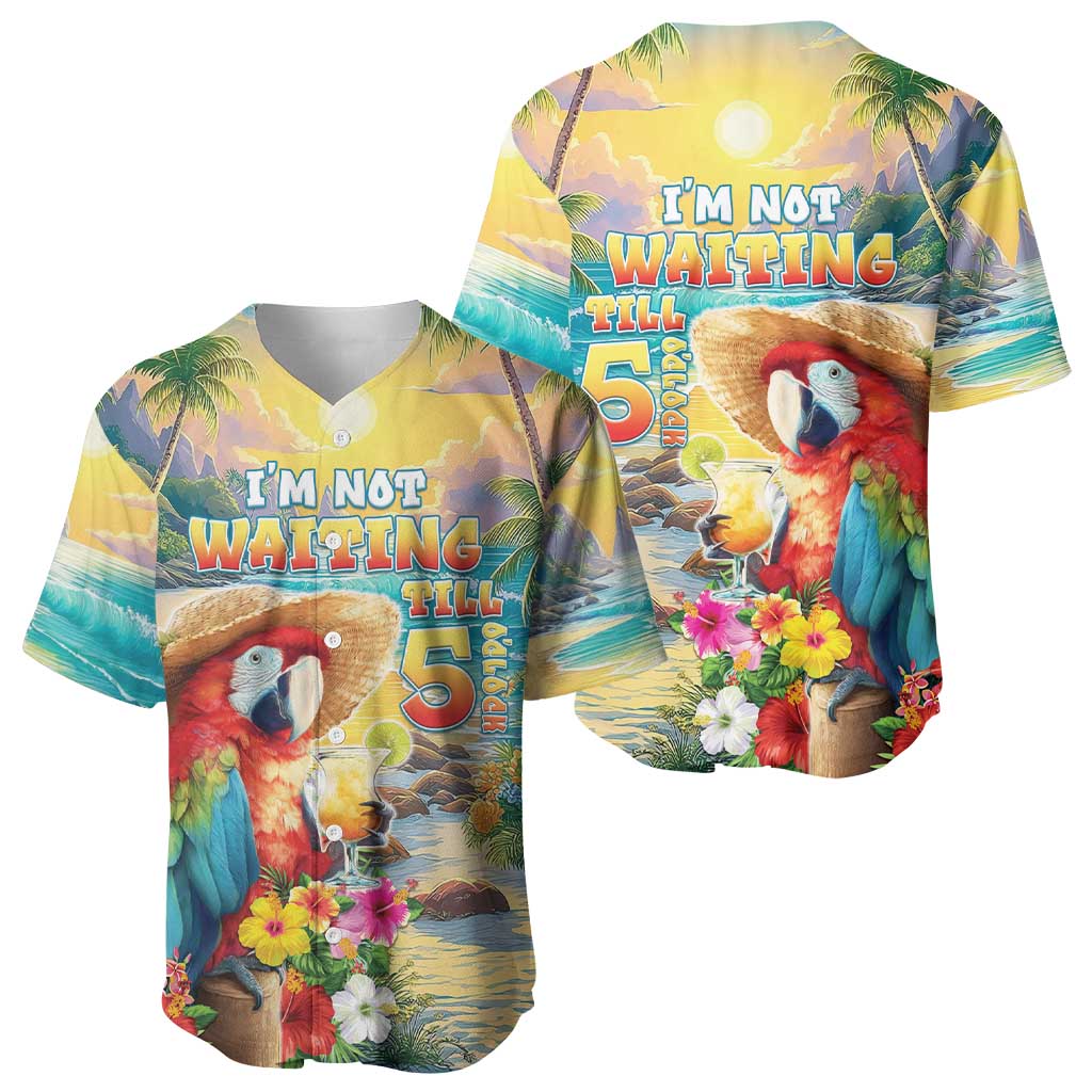 Hawaii Parrot Baseball Jersey Im Not Waiting Till 5 Oclock