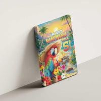 Hawaii Parrot Canvas Wall Art Im Not Waiting Till 5 Oclock