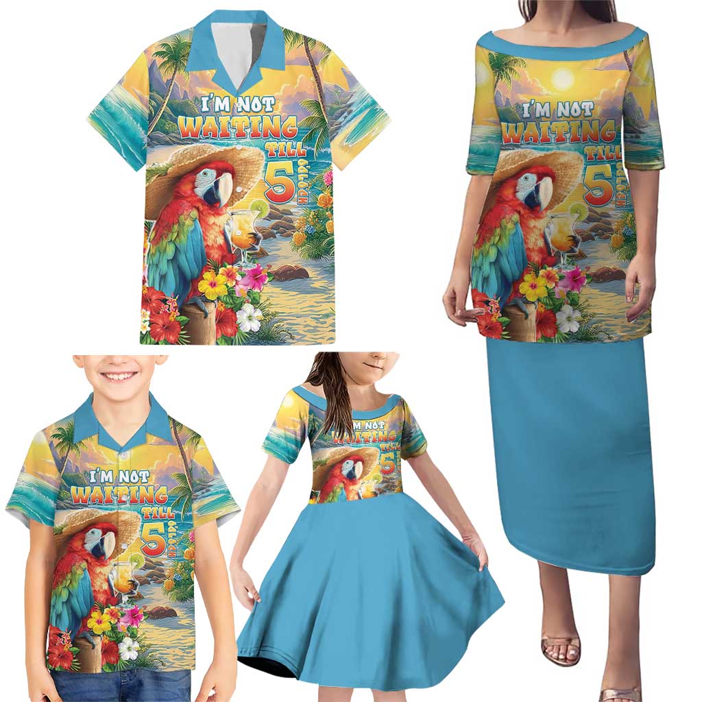 Hawaii Parrot Family Matching Puletasi and Hawaiian Shirt Im Not Waiting Till 5 Oclock