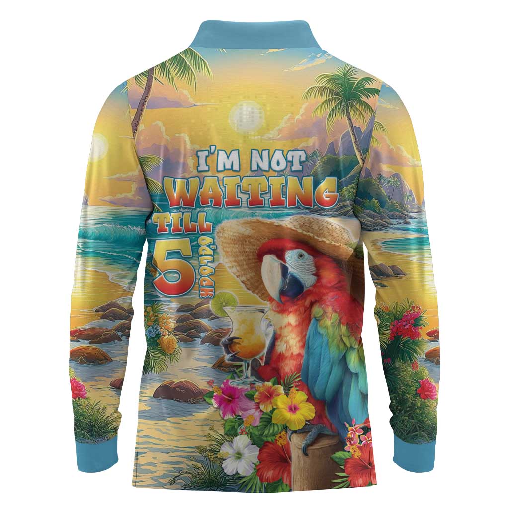 Hawaii Parrot Long Sleeve Polo Shirt Im Not Waiting Till 5 Oclock