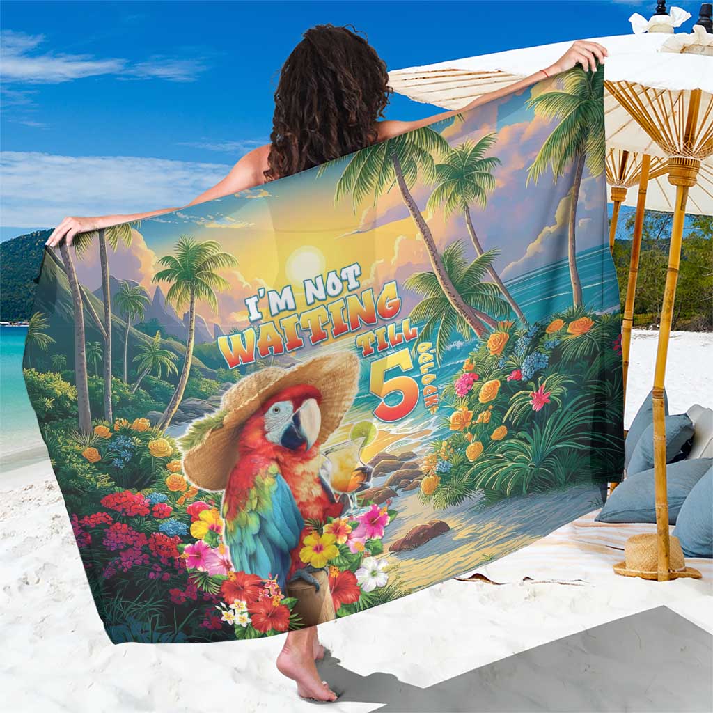 Hawaii Parrot Sarong Im Not Waiting Till 5 Oclock