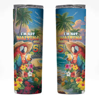 Hawaii Parrot Skinny Tumbler Im Not Waiting Till 5 Oclock