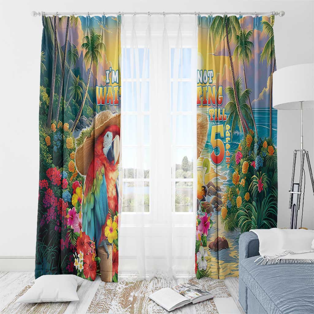 Hawaii Parrot Window Curtain Im Not Waiting Till 5 Oclock
