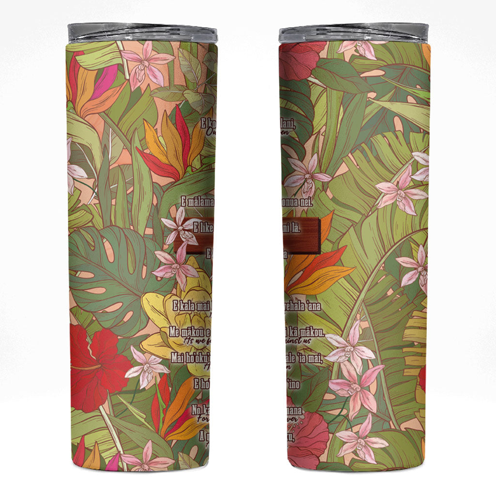 Mahalo Hawaii - ⁠Ka Pule a ka Haku Skinny Tumbler Tropical Flowers