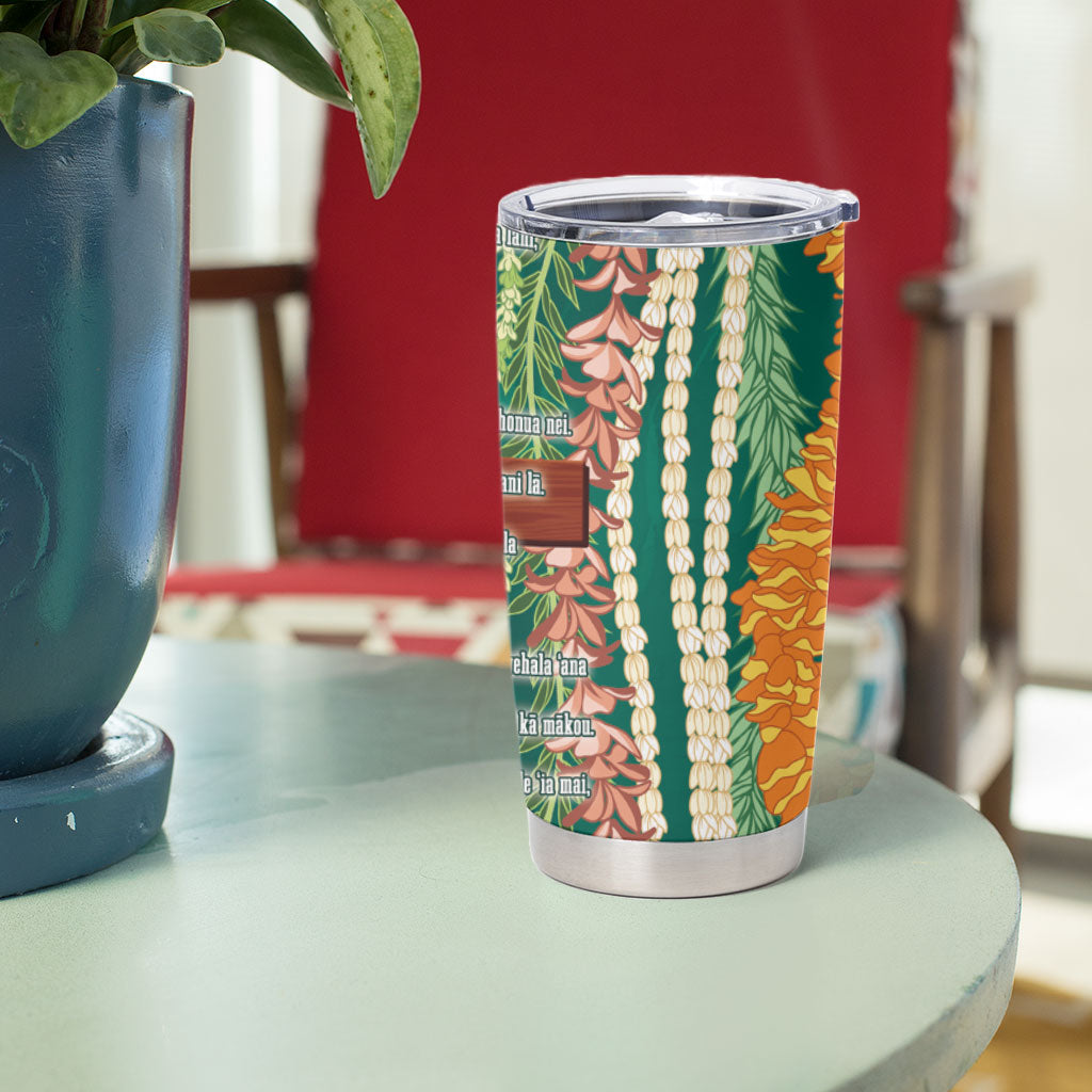 Mahalo Hawaii - Ka Pule a ka Haku Tumbler Cup Mixed Lei LT7 - Polynesian Pride