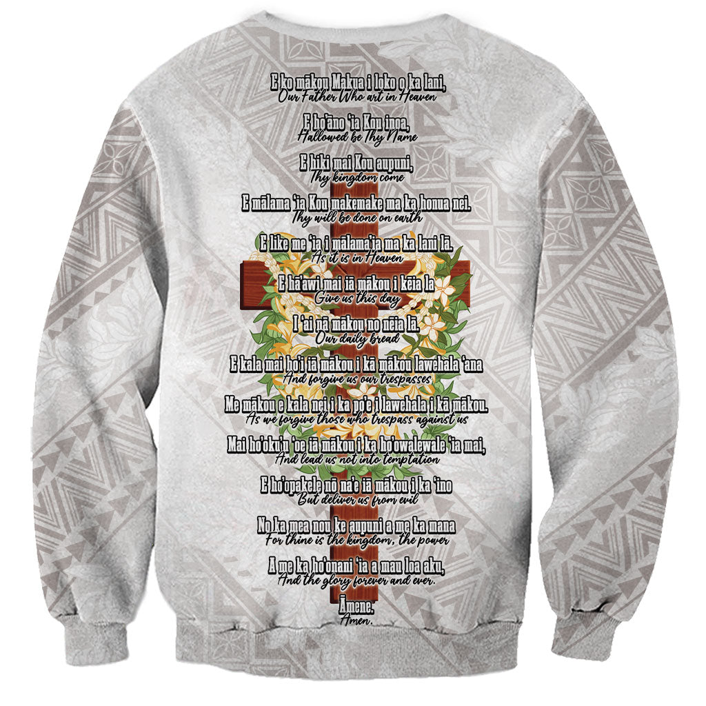 Hawaii Ka Pule a ka Haku Memorial Sweatshirt Flower Lei Cross - Ivory White LT7 - Polynesian Pride