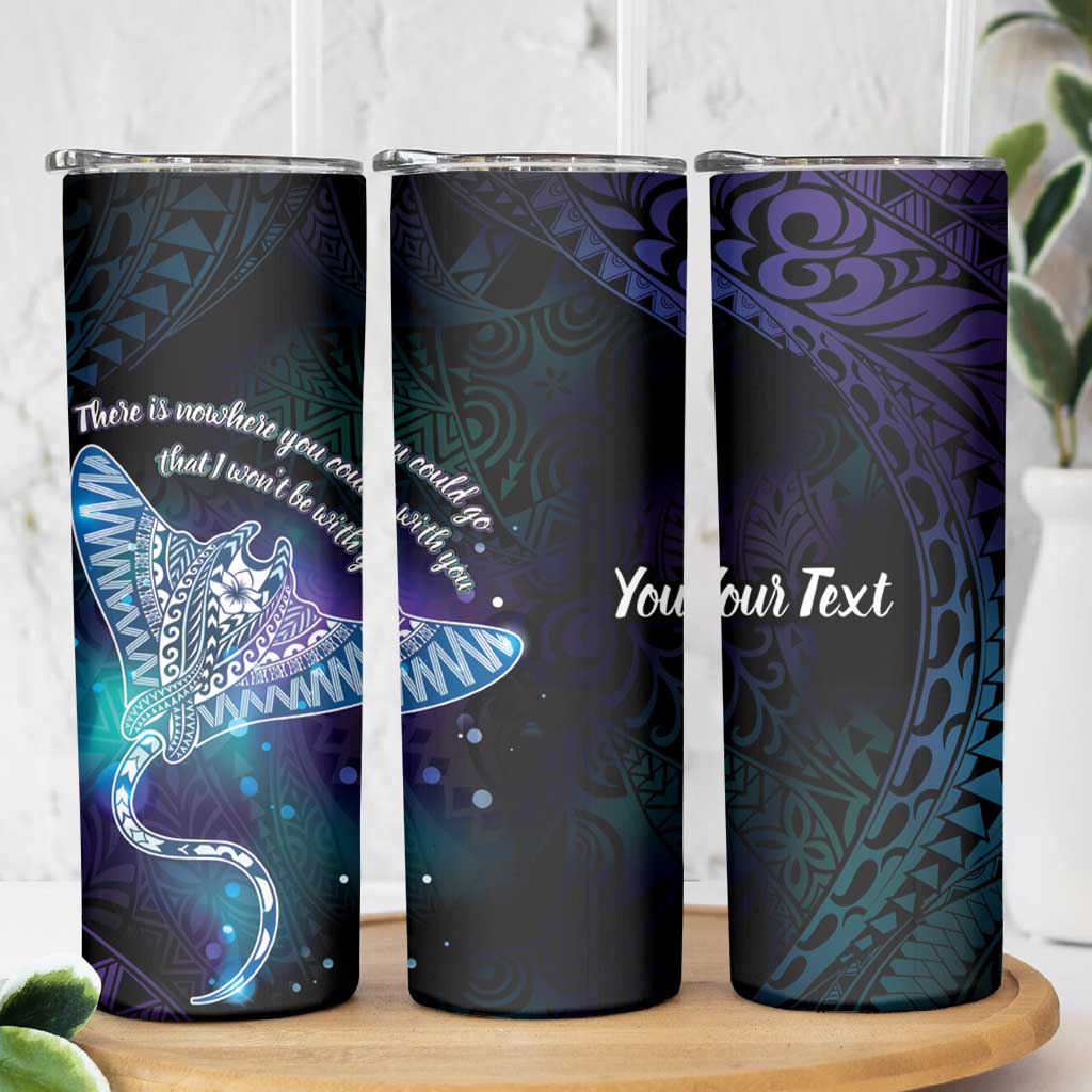Polynesian Tala Manta Ray Skinny Tumbler Nowhere You Could Go That I Won't Be With You LT7 - Polynesian Pride