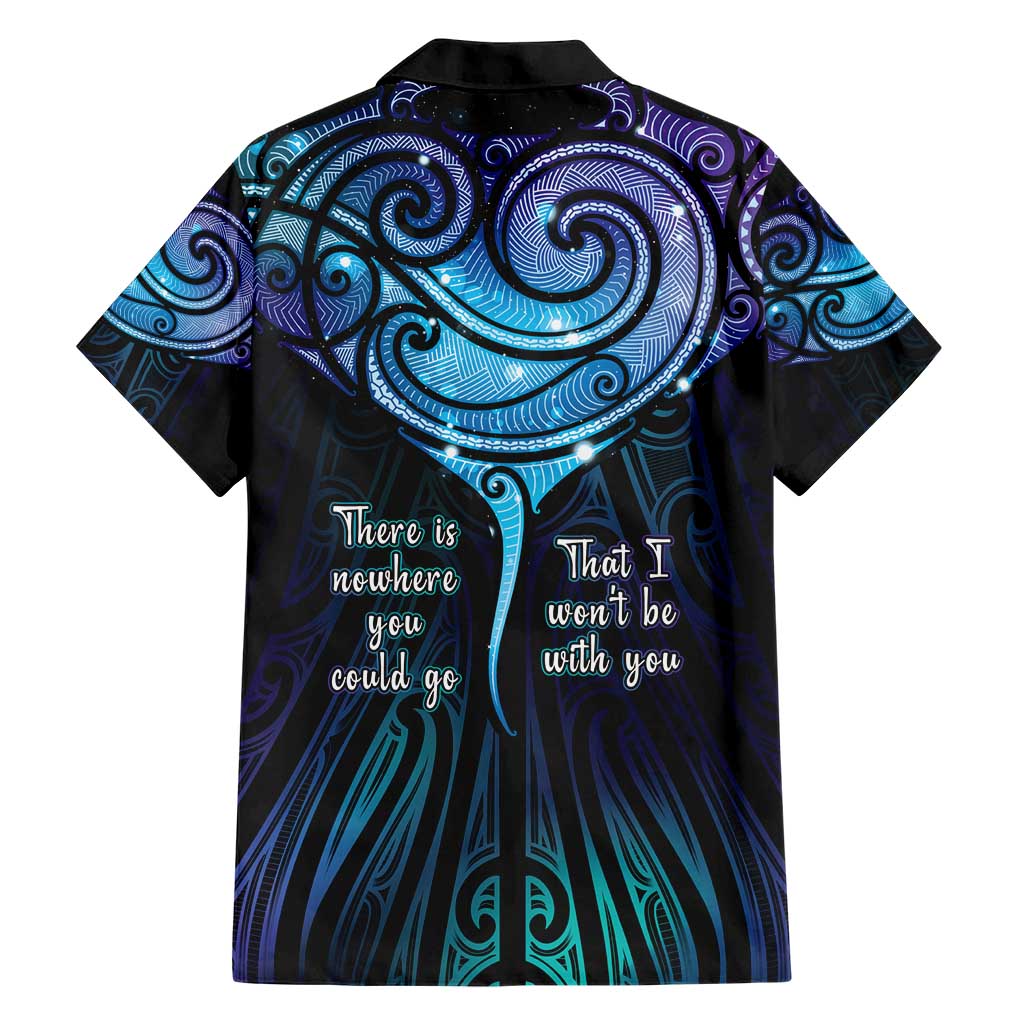 Aotearoa Maori Te Whai Rahi Hawaiian Shirt Tala - Nowhere You Could Go That I Won't Be With You LT7 - Polynesian Pride