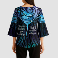 Aotearoa Maori Te Whai Rahi Kimono Sleeve Blouse Tala - Nowhere You Could Go That I Won't Be With You LT7 - Polynesian Pride