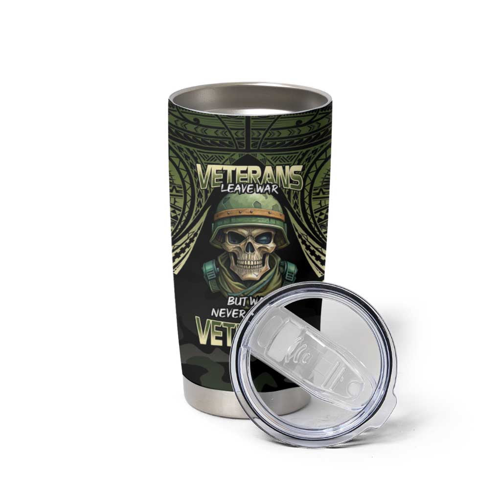 Veterans Day Tumbler Cup War Never Leaves A Veteran Proud Military
