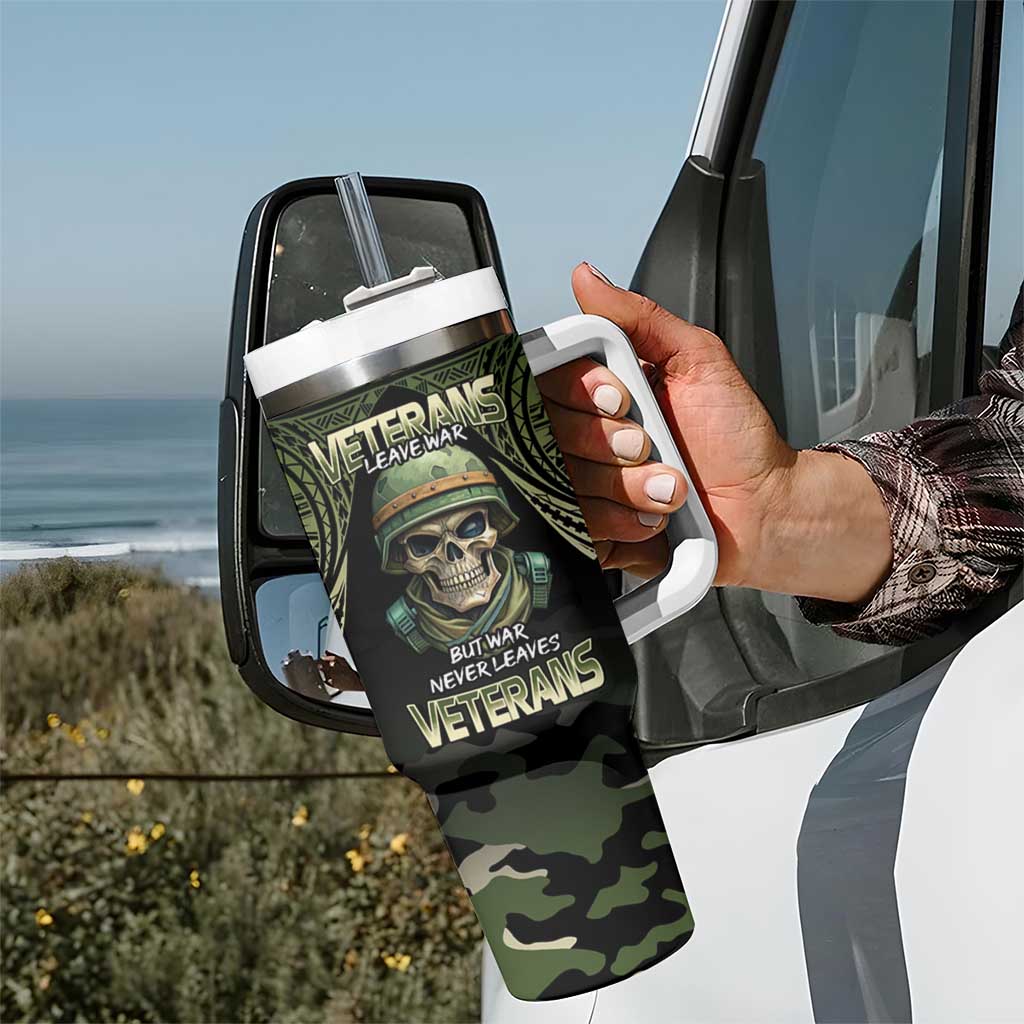 Veterans Day Tumbler With Handle War Never Leaves A Veteran Proud Military