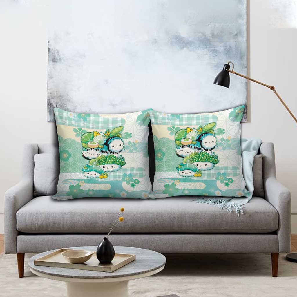 Japanese Kawaii Sushi Pillow Cover Green Wagara Palaka This Is How I Roll