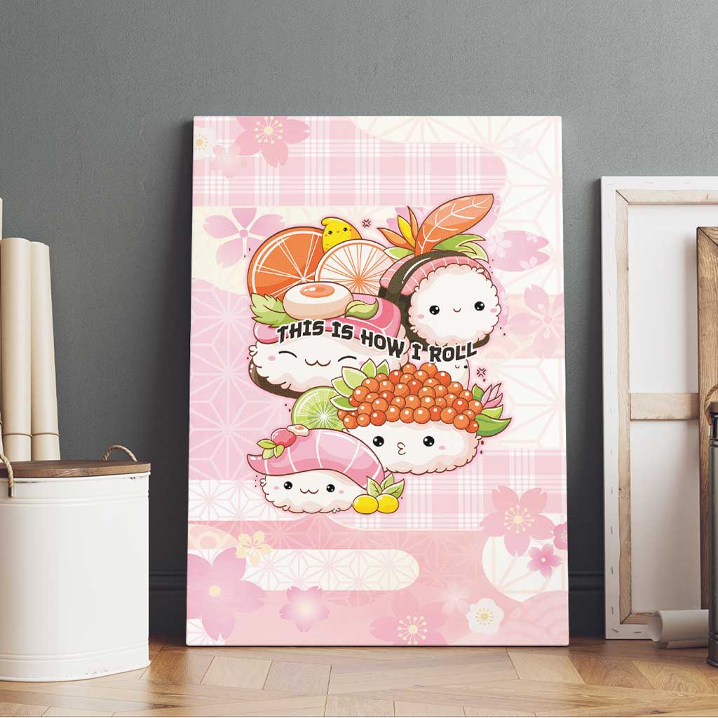Japanese Kawaii Sushi Canvas Wall Art Pink Wagara Palaka This Is How I Roll