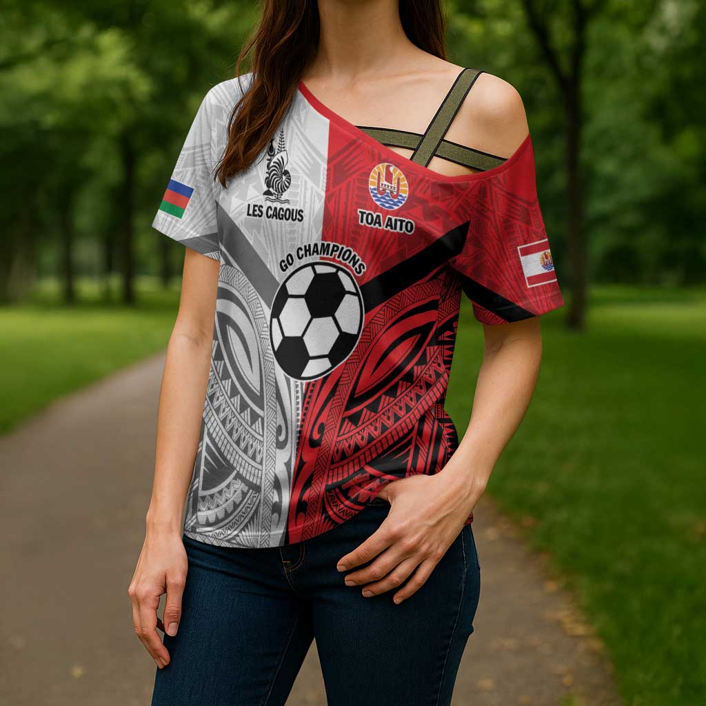 New Caledonia-Tahiti Football Custom Cross Shoulder Shirt Together Go Champions LT9 - Polynesian Pride
