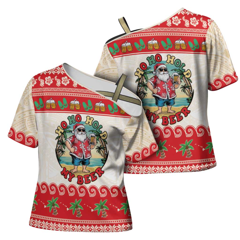 Mele Kalikimaka Hawaii Cross Shoulder Shirt Funny Beer-Loving Santa Hawaiian Tropical LT14 - Polynesian Pride