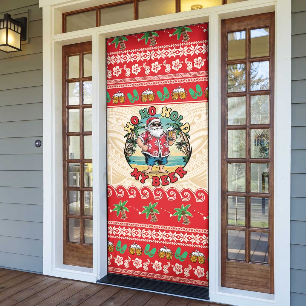 Mele Kalikimaka Hawaii Door Cover Funny Beer-Loving Santa Hawaiian Tropical LT14 - Polynesian Pride